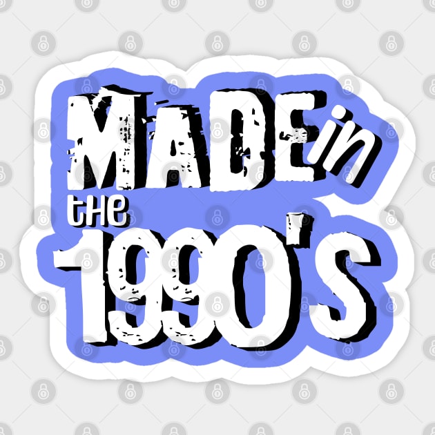 Made in the 1990's Sticker by Mey Designs